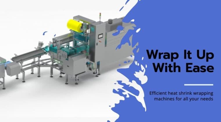 Enhance Packaging Efficiency with Infinity’s Heat Shrink Wrapping Machines