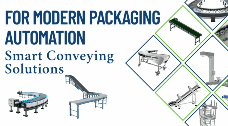 Smart Conveying Solutions for Modern Packaging Automation